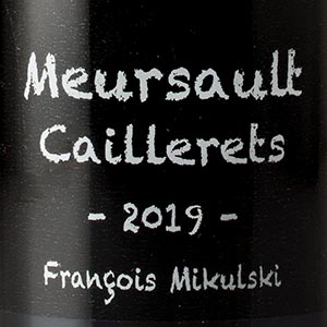 Meursault 1er cru les Caillerets - Domaine François Mikulski